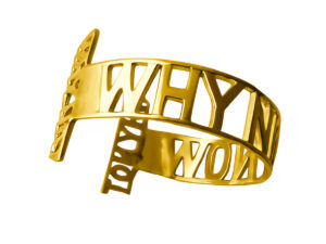 Brazalete "Why not now"